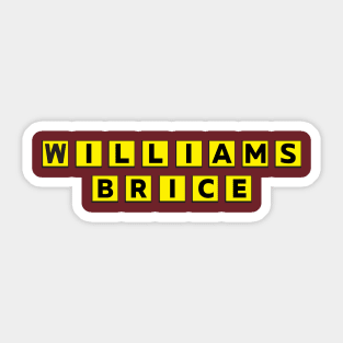 WILLIAMS-BRICE - OPEN LATE Sticker